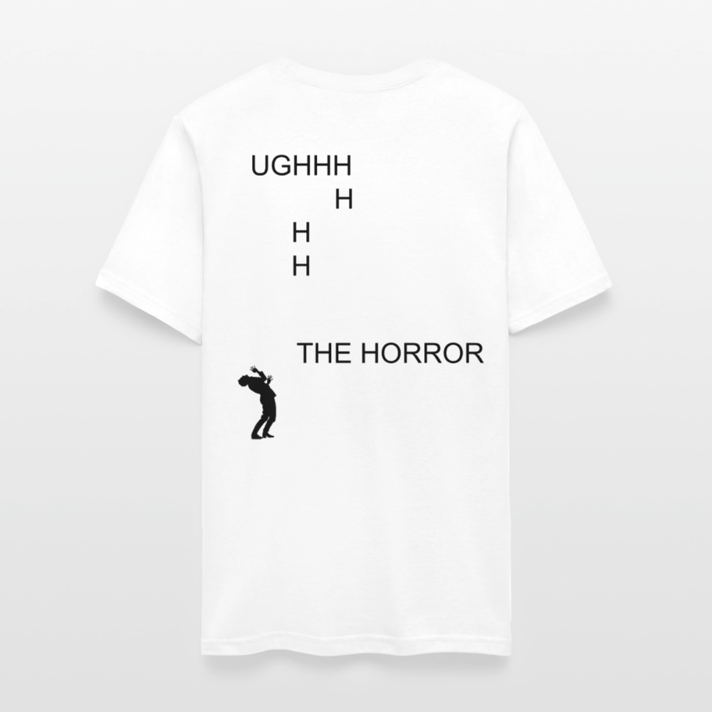 UGH THE HORROR - white
