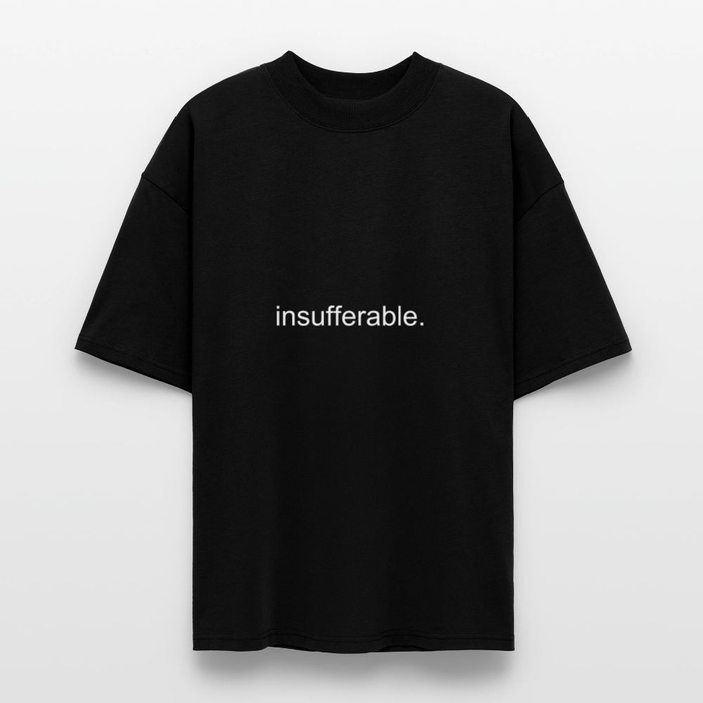 INSUFFERABLE - black